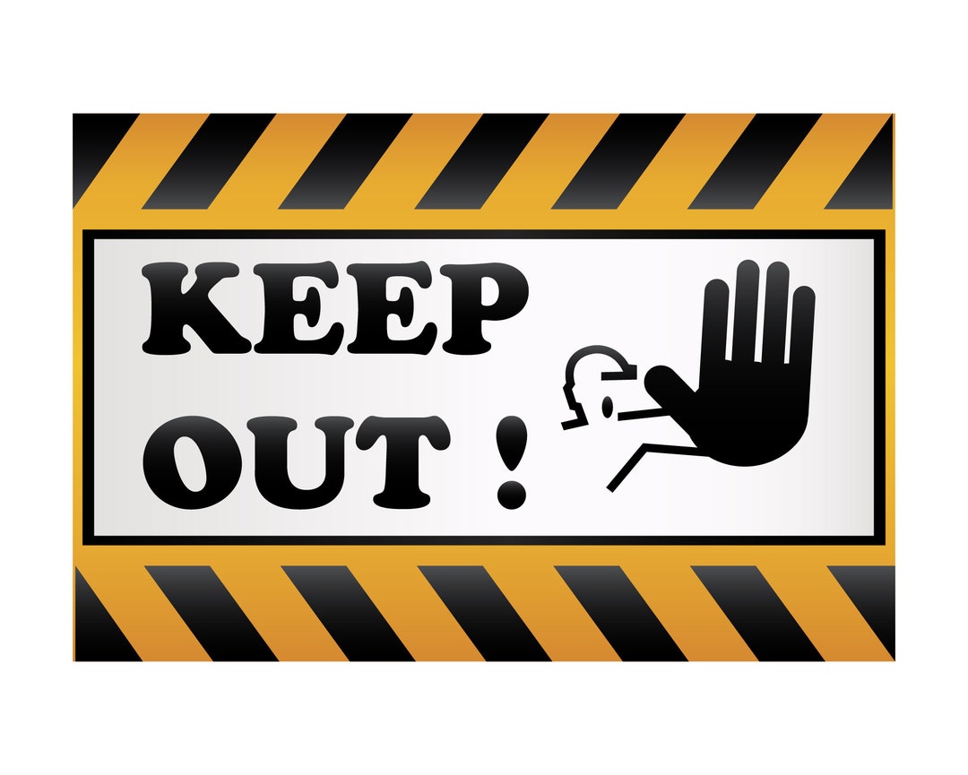 Keep Out Sign Design Keep Out Safety Indoor/outdoor Sign 5 Pack 18