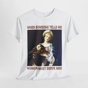 Women Should Serve Men T Shirt, Funny Feminist Shirts, Misandrist Tee, Womens Rights Shirt, Feminist Gifts, Funny Meme Shirts, Guido Reni