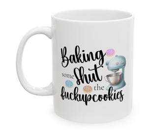 Funny Baking Mug: Kitchen Decor, Coffee Tea Mug