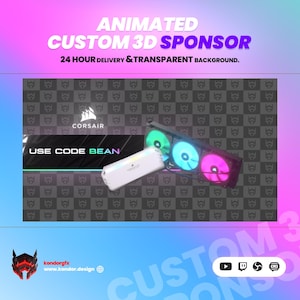 Könnte beinhalten: Animierte benutzerdefinierte 3D-Sponsor-Grafik mit dem Text "ANIMATED CUSTOM 3D SPONSOR" und "24 HOUR DELIVERY & TRANSPARENT BACKGROUND." Die Grafik enthält ein Corsair-Logo, ein weißes Gerät und einen Lüfter mit grünen und pinkfarbenen Lichtern. Der Text "USE CODE BEAN" ist ebenfalls vorhanden.