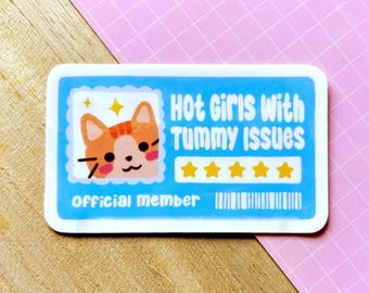 Hot Girls Have Tummy Issues Club Gloss Sticker | Cramps Hurt, Affirmation Confidence Stickers, Kawaii Aesthetic, Stomach Problems