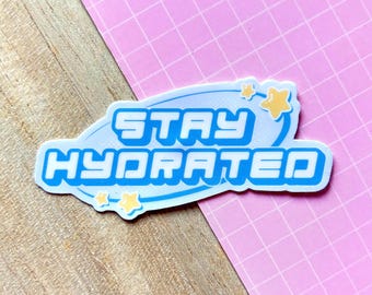 Stay Hydrated Y2K Sticker | Aesthetic Water Bottle, Positivity Affirmations, Wholesome Words, Self Care Love, Gentle Reminder, Drink More