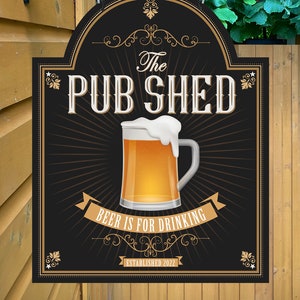 Pub Shed Personalised premium Metal Traditional Home Bar Sign / Home Pub Sign / Home Man Cave Sign / Swinging sign