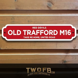 Manchester United FC - Personalised Vintage Football Street Sign Indoor Outdoor Custom Sign Plaque Bespoke Gift Idea Made from Aluminum