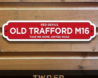 Manchester United FC - Personalised Vintage Football Street Sign Indoor Outdoor Custom Sign Plaque Bespoke Gift Idea Made from Aluminum