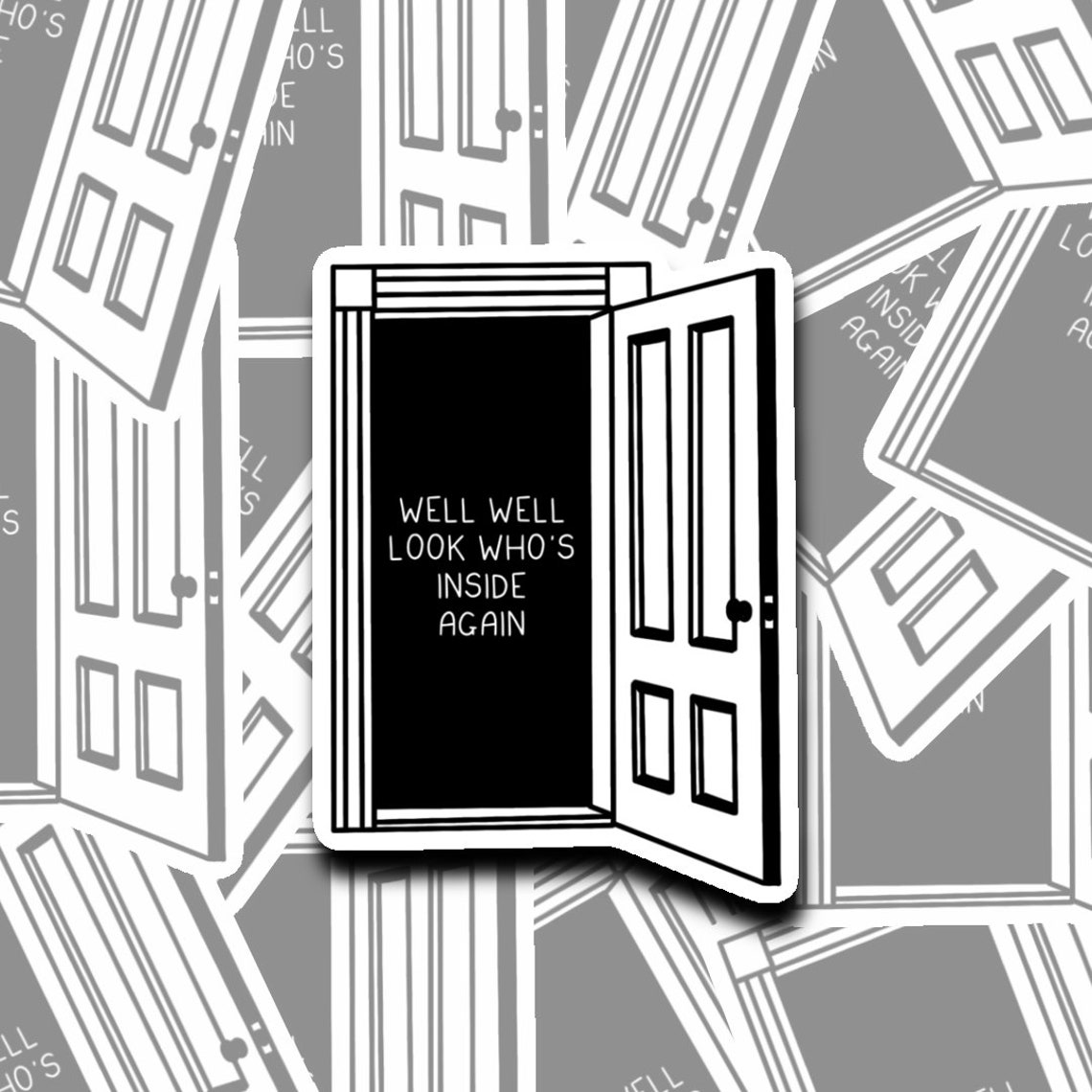 Well Well Look Who's Inside Again Weatherproof Gloss Etsy