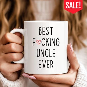 Best Uncle Ever, Father&#39;s Gift For Uncle, Best Uncle Mug, Gift For Uncle, Uncle Birthday Gift, Uncle Mug, Uncle Gift, Custom Uncle Mug