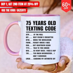 75th Birthday Mug, Sister 75th Birthday Gift, 75th Bday Gift, 75th Birthday Gift, 75th Birthday Cup, Funny Gift For Dad, 75th Birthday Ideas