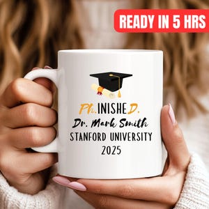 PhD Graduation Gift 2025, Doctor Graduation Gift Mug, Personalized PhD, PhD Gift For Him Her, Doctoral Dr. PhD Grad,Present for PhD Graduate