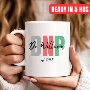 DNP Graduation Gift, Doctorate of Nursing Gift, Doctorate Degree Graduation Gift, Doctor of Nursing, Custom Nurse Coffee Mug, Gift For DNP