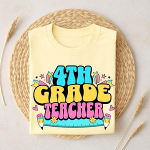 4th Grade Teacher Shirt,Fourth Grade Shirt For Teacher, Fourth Grade Teacher Shirt,Fourth Grade Shirt,Back To School Shirt,Shirt For Teacher