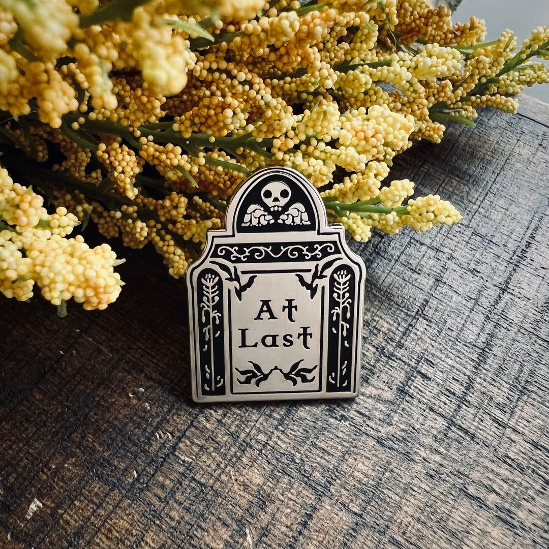 At Last Silver Enamel Pin (gothic, Funny Cemetery, Goth, Halloween) - Etsy