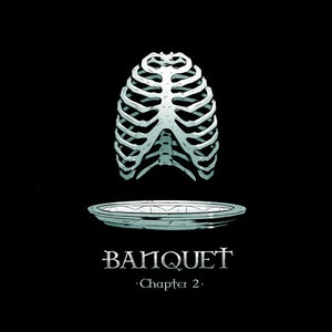 May include: A black and white illustration of a rib cage on a plate with the text "BANQUET Chapter 2." and "A. SZABLA" below.