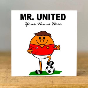 Personalised MR UNITED Greeting Card, Best Friend, Football, Retirement, Dad, Mum, Daughter, Son, Brother. Grandad. Nephew