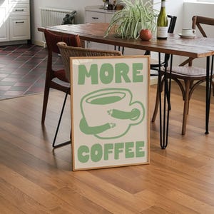 More coffee- Retro Wall Print, More Espresso Wall Decor, Coffee Art Print, Kitchen Wall Art, A5 A4 A3 Coffee Poster, Coffee Bar green