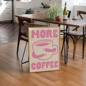 More coffee- Retro Wall Print, More Espresso Wall Decor, Coffee Art Print, Kitchen Wall Art, A5 A4 A3 Coffee Poster, Coffee Bar pink