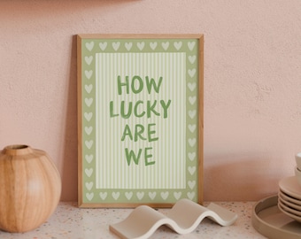 How Lucky Are We Print, Green Stripe Quote Wall Art, Aesthetic Living Room Poster, Preppy Home Decor, Trendy Wall Art, INSTANT DOWNLOAD