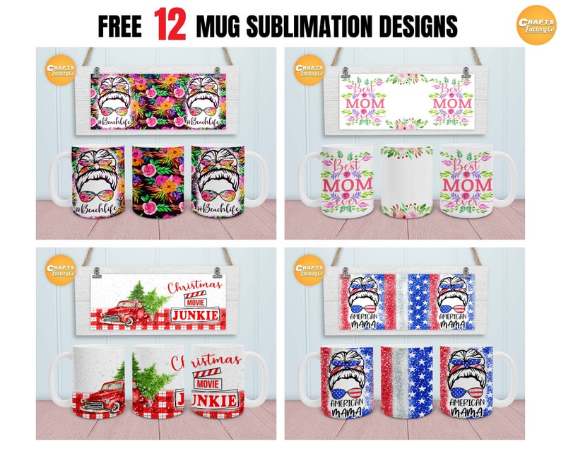 May include: Twelve sublimation designs for mugs. The designs include a woman with sunglasses and a floral pattern, a red truck with a Christmas tree, a woman with a red, white, and blue pattern, and the text "Best Mom Ever".