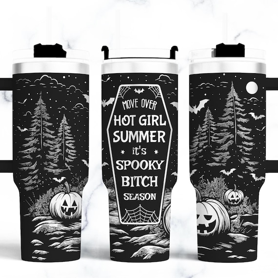 Horror Spooky Bitch Season Tumbler laser wrap Files, Halloween Seamless 40oz Tumbler Designs engraved SVG Files.