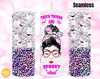 Thick thighs and spooky vibes tumbler, Halloween tumbler png, 20oz skinny tumbler png, Seamless tumbler png Sublimation Design Digital File
