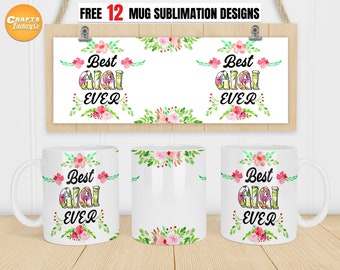 Best Gigi ever mug png, Mug wrap png, 11oz and 15 oz mug designs, Grandparents day mug PNG for sublimation file easy to use.