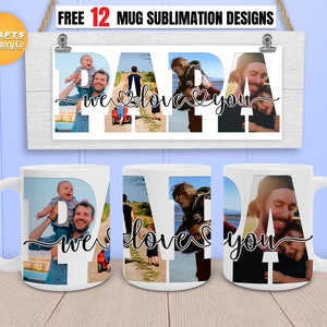 Wir lieben dich Papa Becher png, Kaffeebecher png, Fotobecher Vorlage, Cricut Becherpresse, 11 Unzen, 12 Unzen, 15 Unzen Kaffeetasse Sublimationsentwürfe.