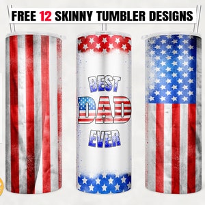 Best dad ever tumbler png, 20oz Skinny Sublimation Tumbler Designs, Usa flag tumbler, Fathers day Seamless Tumbler PNG Downloads File.