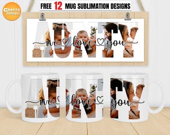 We love you Aunty mug png, coffee mug png, photo mug template, Cricut mug press, 11oz, 12oz, 15oz Coffee mug Sublimation designs.