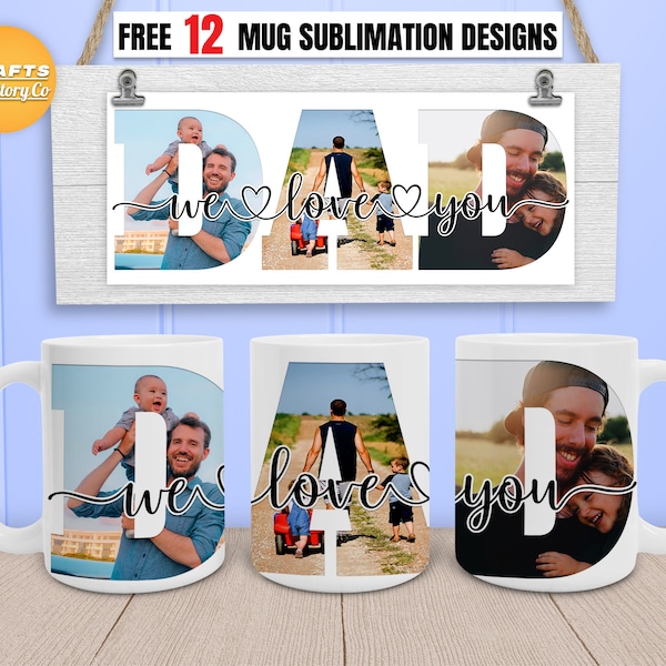 We love you dad mug png, coffee mug png, photo mug template, Cricut mug press, 11oz, 12oz, 15oz Coffee mug Sublimation Designs.