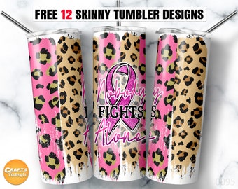 20oz Skinny Tumbler Sublimation, Breast cancer awareness, Nobody fights alone, Glitter pink Seamless Tumbler Straight & Tapered PNG File.