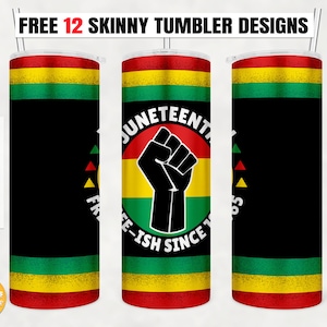 Puede incluir: Tres diseños de vasos delgados con un puño negro levantado en el aire con el texto "Juneteenth Free-ish Since 1865" en un círculo alrededor del puño. Los vasos tienen un fondo a rayas rojo, amarillo y verde.
