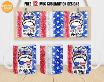 Amerikanische Mama Becher, 4. Juli Becher, Becherwickel png, 11 Unzen und 15 Unzen Becherdesigns, Vaterländischer Becher PNG für die einfach zu verwendende Sublimationsdatei.