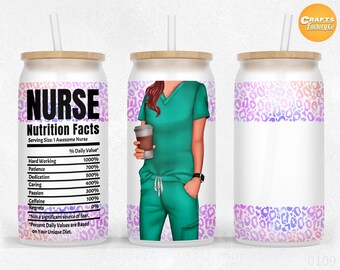 Nurse nutrition facts, 16 oz Libbey Glass Can Tumbler Sublimation, Nurse glass can wrap, libbey glass wrap, Glass Tumbler Wrap Design PNG.