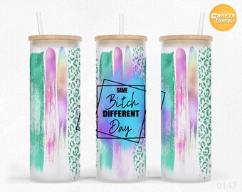 25 oz Libbey Glass Can Tumbler Same Bit*h Sublimation Craft Project Libby frosted Can glass wrap Designs.