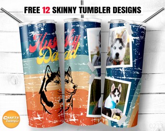 Dog tumbler wrap photo, Husky Dad 20 oz Skinny Tumbler Sublimation Seamless Straight & Tapered PNG File dog lover gifts.