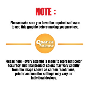 May include: A note about software requirements for using a graphic. The note is in red text. Below the note is a yellow circle with the text "CRAFTS Factory Co." in black text. Below the circle is a note about colour accuracy and how screen resolutions, printer, and monitor settings may vary on individual devices.