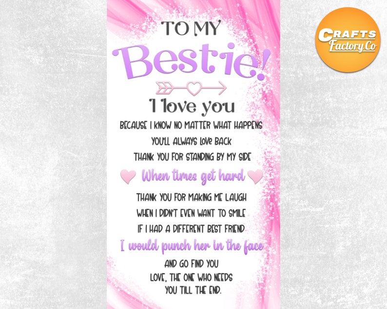 To my bestie I Love You tumbler png Best friend quote Pink Liquid Ink 20oz skinny tumbler sublimation designs. image 4