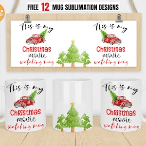 Christmas movie mug png, Christmas mug png, xmas mug png, 11oz and 15oz Mug Sublimation Designs, PNG Digital File Download ONLY