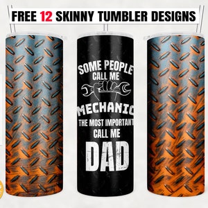 Puede incluir: Un vaso delgado negro con texto blanco que dice "Some people call me mechanic, the most important call me dad". El vaso tiene un patrón de placa de diamante en naranja y azul.
