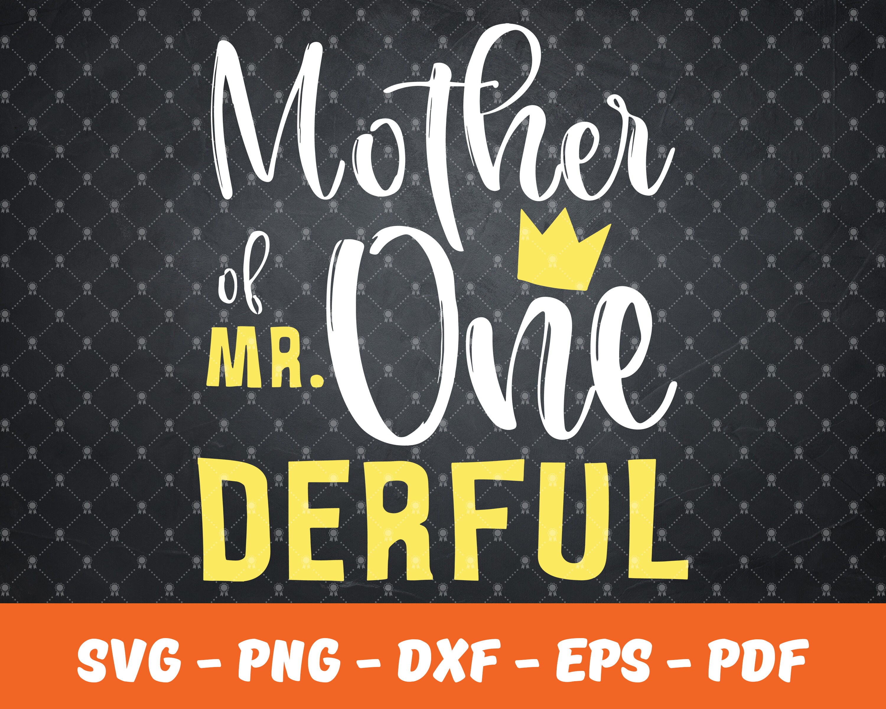 Download Mother Onederful svg Mommy Of Mr OnederfulMom mother ...