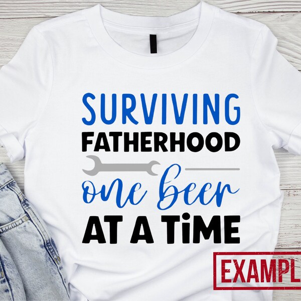 Surviving Fatherhood One Beer At a Time Shirt, Funny Dad Shirt, Funny Fatherhood Shirt, Father's Day Shirt, Funny Dad Beer Shirt