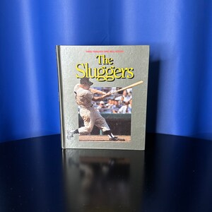 Vintage Baseball Book - The Sluggers - Those Fabulous Long Ball Hitters - Hardcover - (1989) - 191 Pages