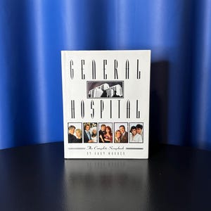 General Hospital - The Complete Scrapbook - 1995 - Hardcover - 384 Pages