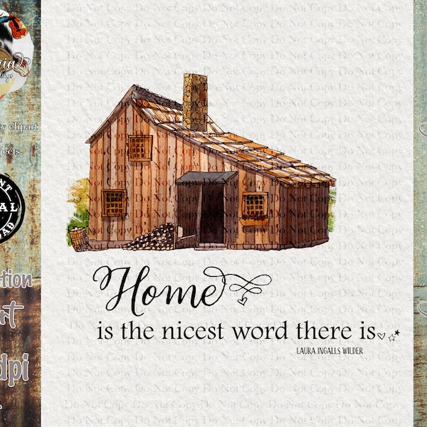 Little House on The Prairie PNG Sublimation | Home is The Nicest Word There Is | Retro Movie PNGs | Laura Ingalls Wilder