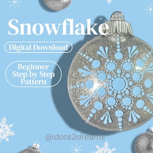 May include: A silver glitter Christmas ornament with a light blue snowflake design. The image includes the text "Snowflake", "Digital Download", and "Beginner Step by Step Pattern" on a light blue background with snowflake accents.