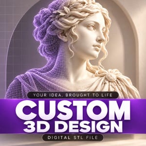 May include: A digital 3D model of a classical bust featuring a transition from a realistic white marble finish to a purple wireframe mesh. The text reads: YOUR IDEA, BROUGHT TO LIFE, CUSTOM 3D DESIGN, DIGITAL STL FILE.