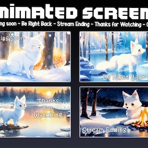 May include: Four animated screens featuring a white arctic fox in a snowy forest setting. The screens display the text "Starting Soon", "Be Right Back", "Thanks for Watching", and "Stream Ending".