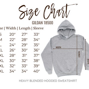 May include: Size chart for a Gildan 18500 heavy blended hooded sweatshirt. The chart shows the width, length, and sleeve length in inches for sizes S through 5XL.