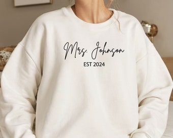 Mrs. EST Crewneck & Hoodie, Custom Bride Sweatshirt and Hoodie, Custom Gift For Bride, Personalized Bride Gift, Wedding Gift For Her
