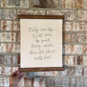 Only One Life Canvas Wall Decor || Christian Quote || Scripture Wall Hanging || Verse Decor